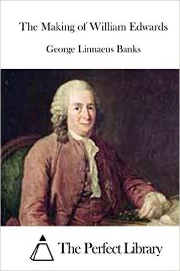 The Making of William Edwards