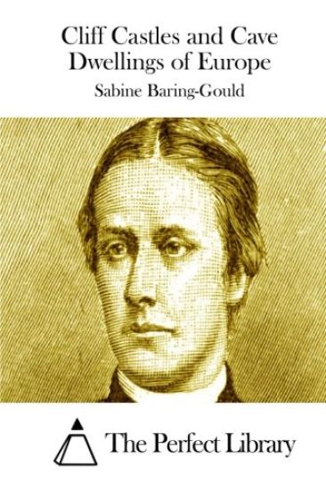 Cliff Castles and Cave Dwellings of Europe