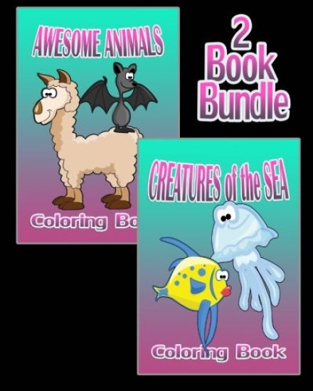 Awesome Animals & Creatures of the Sea - Coloring Book (2 Book Bundle)