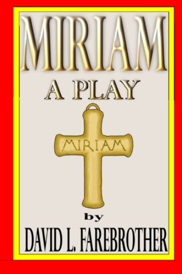 Miriam A Play