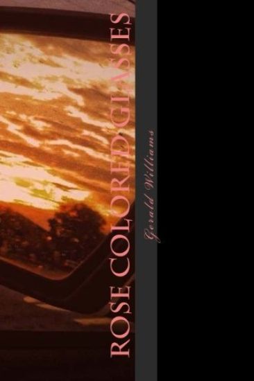 Rose Colored Glasses