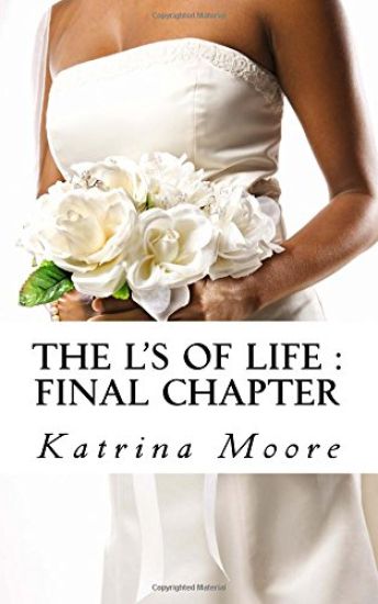 The L's Of life: Final Chapter