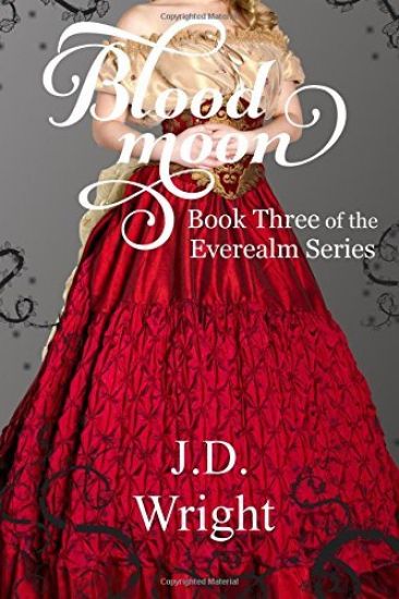 Blood Moon: Book Three of the Everealm Series