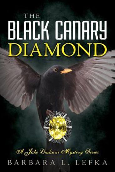 The Black Canary Diamond: A Jake Giuliani Mystery Series