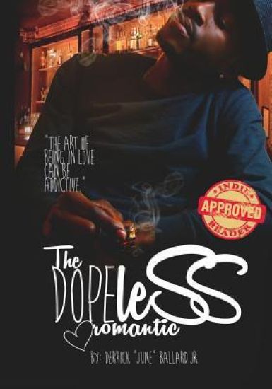 The Dopeless Romantic