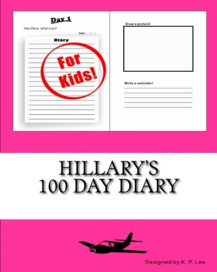 Hillary's 100 Day Diary