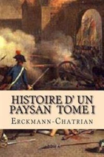 Histoire d' un paysan Tome I