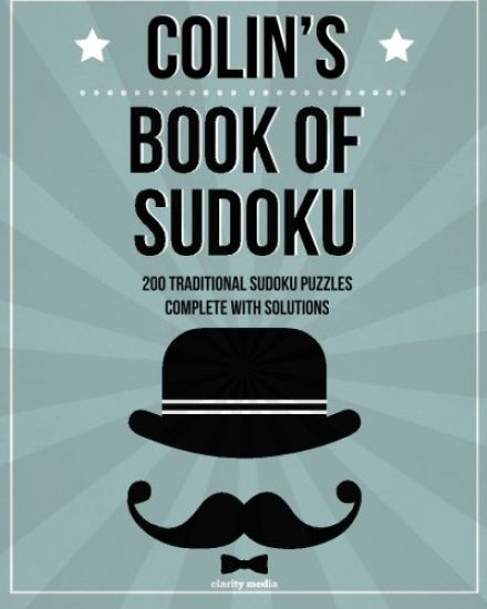 Colin's Book Of Sudoku: 200 traditional sudoku puzzles in easy, medium & hard