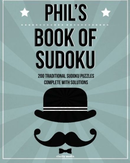 Phil's Book Of Sudoku: 200 traditional sudoku puzzles in easy, medium & hard