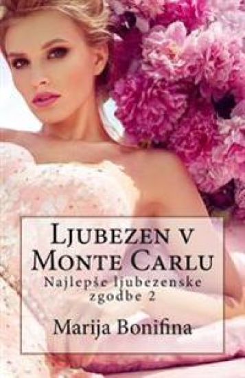 Ljubezen V Monte Carlu: Najlep?e Ljubezenske Zgodbe 2