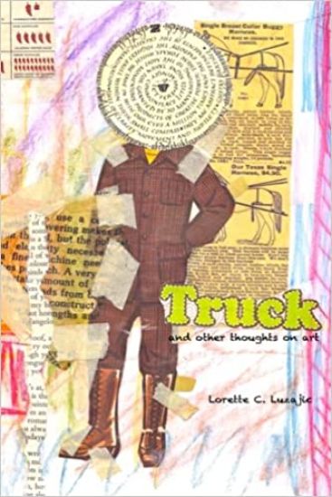 Truck: and other thoughts on art