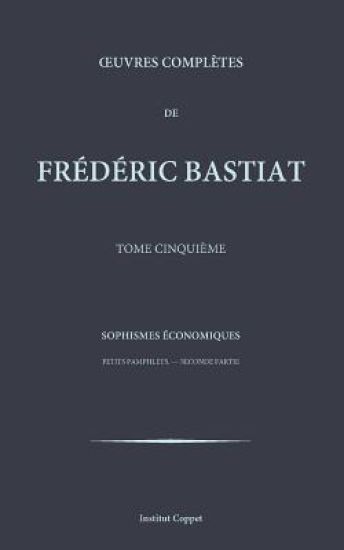 Oeuvres completes de Frederic Bastiat - tome 5