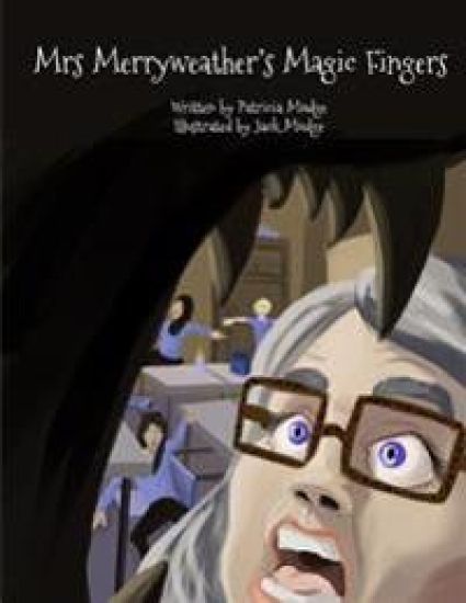 Mrs Merryweather's Magic Fingers