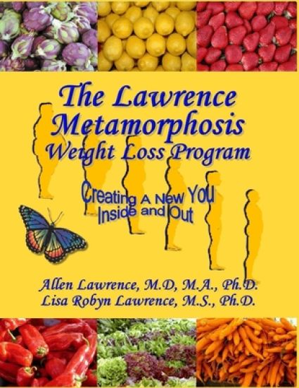 The Lawrence Metamorphosis Weight Loss Program(c): A Safe, Sane, and Easy Weight Loss Program