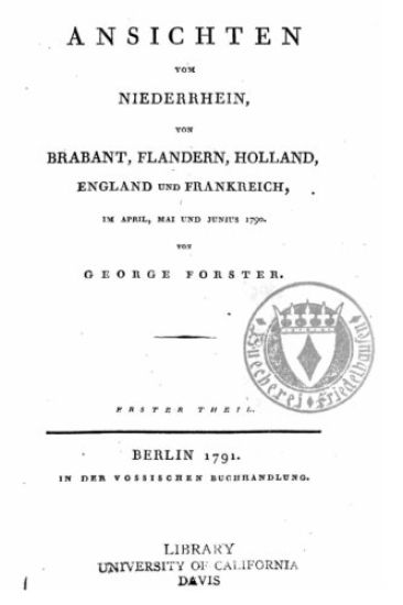 Ansichten vom Niederrhein, von Brabant, Flandern, Holland, England und Frankreich im April, Mai und Junius 1790
