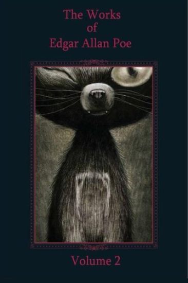 The Works of Edgar Allan Poe Volume 2