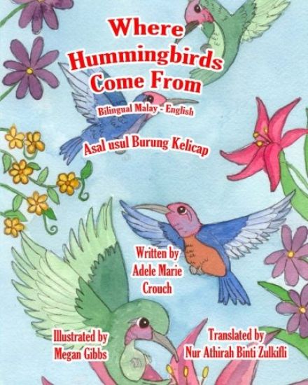 Where Hummingbirds Come From Bilingual Malay English