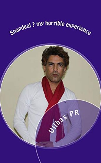 Snapdeal ? my horrible experience: My experience with Snapdeal