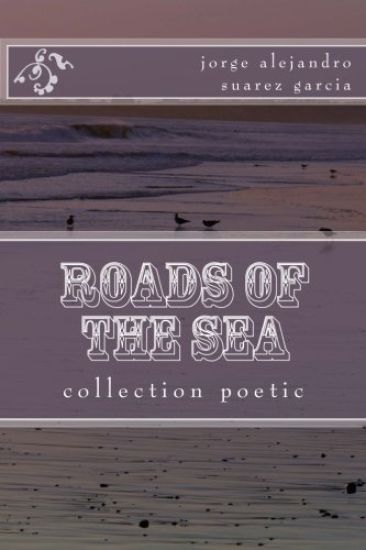 roads of the sea: colection poetic