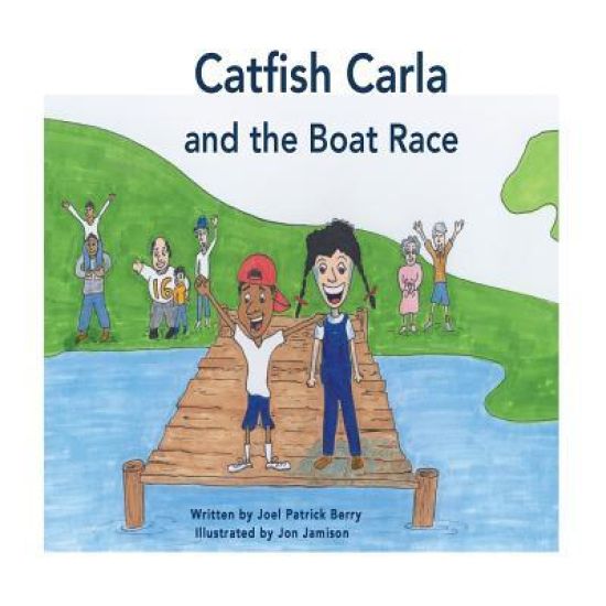 Catfish Carla and The Boat Race: Children's Book