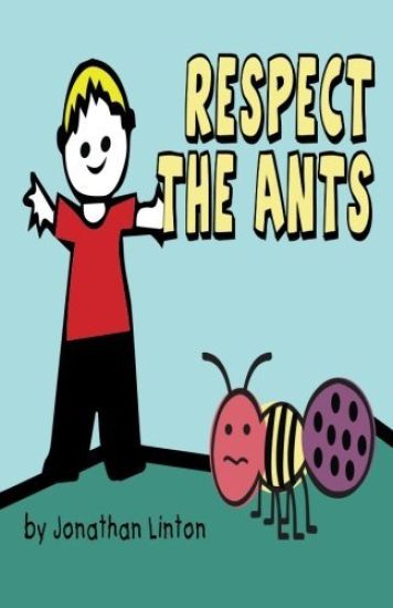 Respect the Ants
