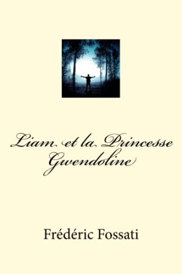 Liam et la Princesse Gwendoline