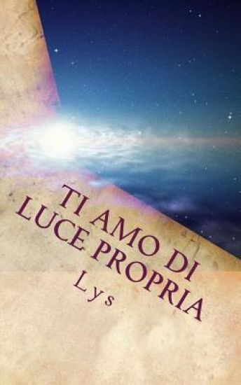 Ti Amo di Luce Propria