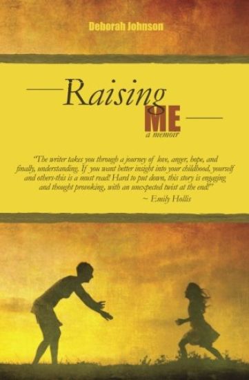 Raising Me A Memoir