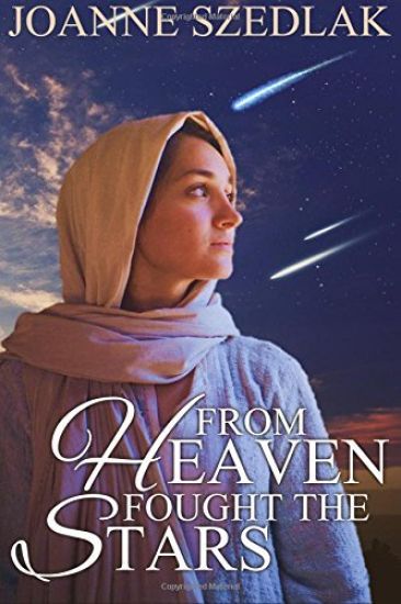 From Heaven Fought The Stars: A Biblical Adventure of Romance and War in the time of Deborah and Jael