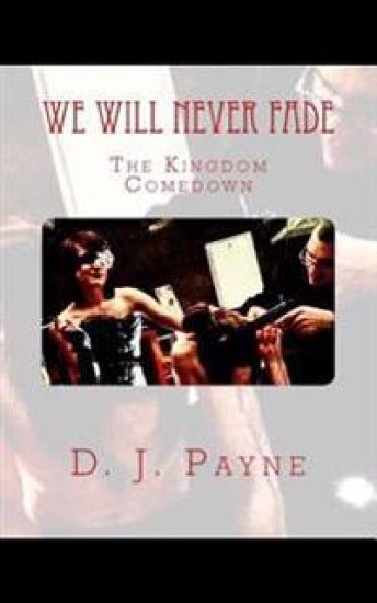 We Will Never Fade: The Kingdom Comedown