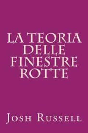 La teoria delle finestre rotte