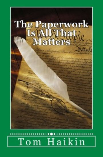 The Paperwork Is All That Matters: A Todd Dugan Mystery