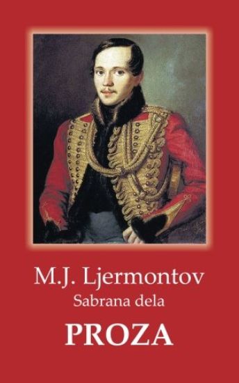 Ljermontov / Proza: Sabrana Dela