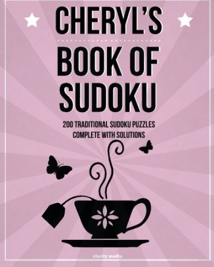 Cheryl's Book Of Sudoku: 200 traditional sudoku puzzles in easy, medium & hard