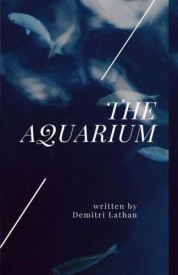 The Aquarium: A novella