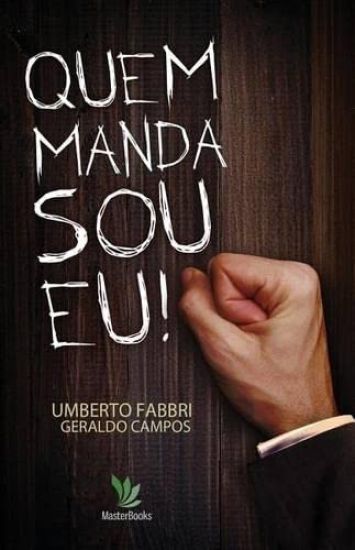 Quem manda sou eu!