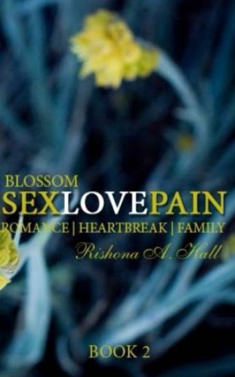 SexLovePain: Blossom