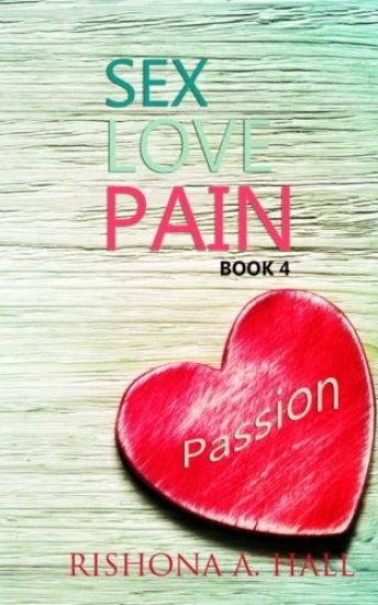 SexLovePain: Passion