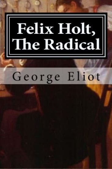 Felix Holt, The Radical