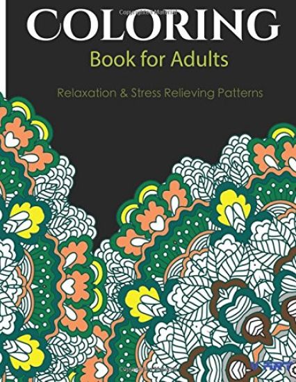 Coloring Books For Adults 6: Coloring Books for Grownups: Stress Relieving Patterns
