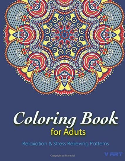 Coloring Books For Adults 8: Coloring Books for Grownups: Stress Relieving Patterns