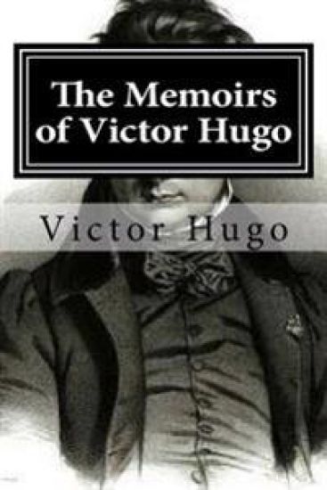 The Memoirs of Victor Hugo