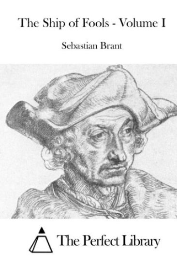 The Ship of Fools - Volume I