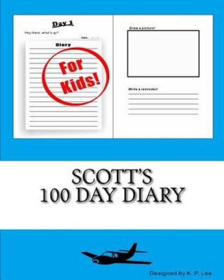 Scott's 100 Day Diary