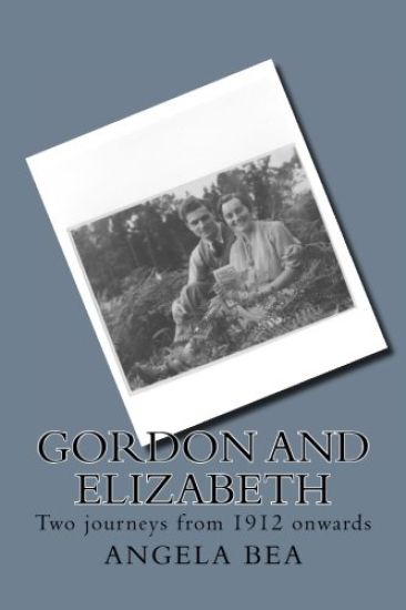 Gordon and Elizabeth: Two journeys from 1912 onwards