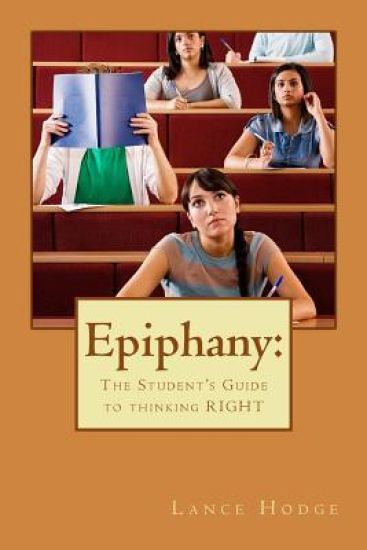 Epiphany: The Student's Guide to thinking RIGHT
