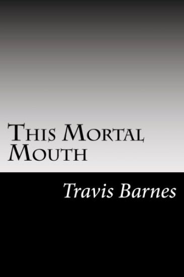 This Mortal Mouth