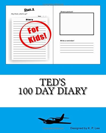 Ted's 100 Day Diary