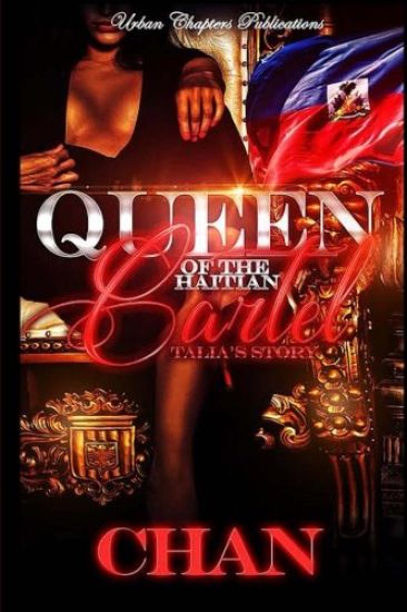 Queen Of The Haitian Cartel: Talia's Story