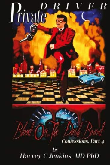 Private Drivate: Blood on the Dashboard: Confessions, Part 4